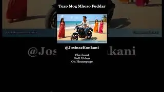 Tuzo Mog Mhozo Fuddar - Konkani Love Song Official Music Video | Original Heartfelt Emotional Lyrics