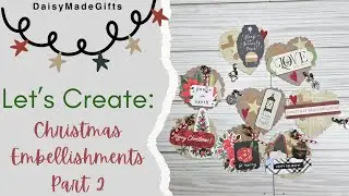 Christmas Embellishments Part 2 #christmas  #embellishments #papercrafts crafts