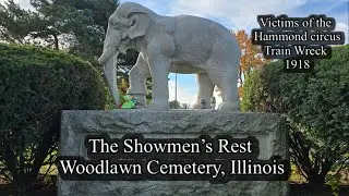 Illinois. The Showmen&rsquo;s Rest. Victims of the Hammond Circus Train Crash are buried here.
