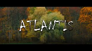 ATLANTIS | Cinematic movie | Nature videos | B-roll | Videography