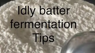 Idly Batter fermentation tips#indianfood #recipe #southindianbreakfast 