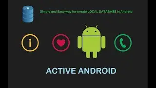 Create Local Database Easily and Simply in Android using ActiveAndroid