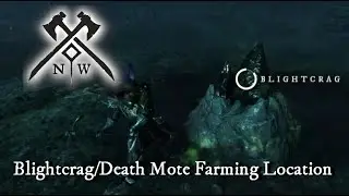 Blightcrag/Death Mote Farming Location - Weaver's Fen - New World