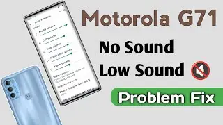 Motorola G71 How To Fix No Sound & Low Sound No Volume Fixed