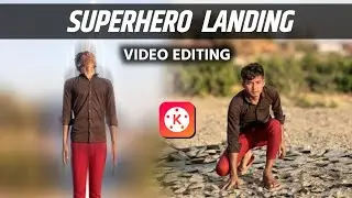 SuperHero Landing Video Editing In Kinemaster | Kinemaster Video Editing | Kinemaster Tutorial