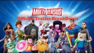 Multiversus Official Trailer BreakDown + Esports Confirm