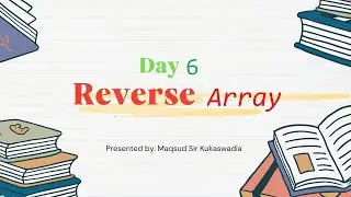 Day-6: Find Out Reverse Array using JAVA.