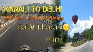 Spitivalley Bike Trip l Manali to Delhi I 24Hours ridingl  Epi 11Part -1