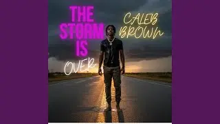 THE STORM IS OVER