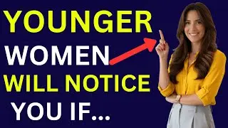 Older Men Will Get Noticed By Younger Women By Using These Confidence Tips Age Gap Relationships