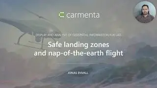 Safe landing zones and nap of the earth flight for UAS with Carmenta Engine.