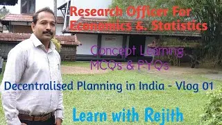 Decentralized Planning in India. Research Officer For Economics & Statistics. Concepts, MCQs & PYQs