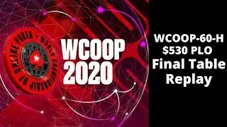 WCOOP 2020 | $530+R PLO Event 60-H: Final Table Replay