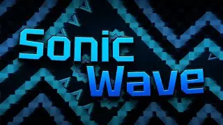 Sonic Wave 100% [Extreme Demon] | Geometry Dash