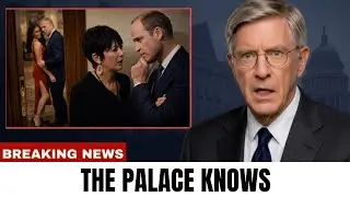 JUST NOW: William Builds Firewall to Protect Crown From Maxwell Testimony Fallout