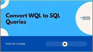 Простейший способ конвертировать WQL в SQL с помощью SCCM | ConfigMgr