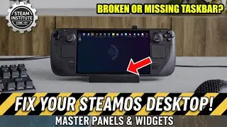 Broken SteamOS Desktop? The Emergency Fix & Customization Guide (Steam Institute)