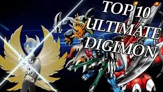 Top 10 ULTIMATE Digimon