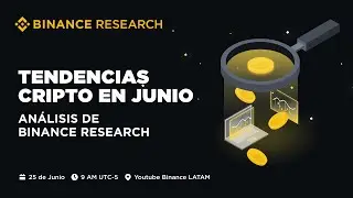 Tendencias cripto en junio 2025 | An&aacute;lisis de Binance Research