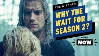 The Witcher: Why Season 2 Won't Premiere Until 2021 - IGN Now