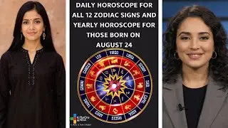 Daily Horoscope: August 24, 2025 | ALL 12 Zodiac Signs & Birthday Forecast | ⁨@1PlusOneNews⁩