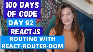 ROUTING REACT-ROUTER-DOM V6 | DAY 92 | BRAD TRAVERSY| 100 DAYS OF CODE | TECH & CAREER | LILLY CODE
