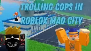 Trolling cops in Roblox Mad City | Rocketeus