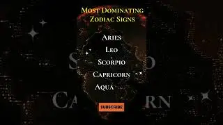 Most Dominating Zodiac Signs #shorts