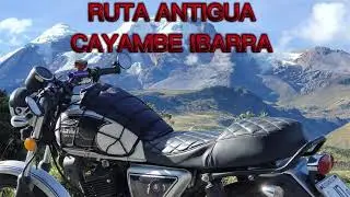 RUTA ANTIGUA  CAYAMBE IBARRA