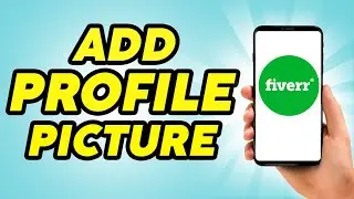How to Add Profile Picture in Fiverr - Quick Guide