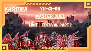 Limit 1 Festival. Part 1 // Kashtira // Yu-Gi-Oh! Master Duel.