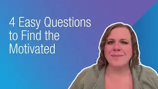 MAPS Coaching Quick Tip of the Week - 4 Easy Questions to Find the Motivated