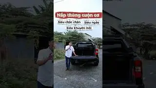 NẮP TH&Ugrave;NG CUỘN CƠ MẪU MỚI 2026 D&Agrave;NH CHO FORD RANGER GI&Aacute; 16 TRIỆU TẶNG 7 TRIỆU KHI GẮN Ở AUTO STYLE