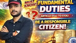 Fundamental Duties in Indian Constitution | Article 51A (a&ndash;k) Complete Analysis