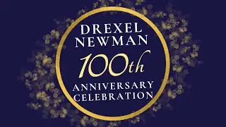 Drexel Newman 100th Anniversary Video