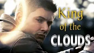King of the Clouds ~ Dean Winchester