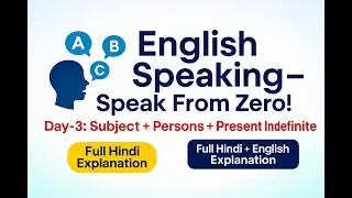 English Speaking Course Day-3 | Subject, Persons & Present Indefinite | Zero to Fluent