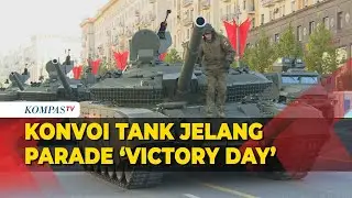 Penampakan Konvoi Tank Jelang Parade Hari Kemenangan Rusia