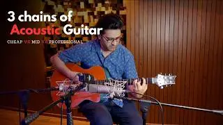 3 levels of signal chains when recording acoustic guitar