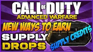 Call of Duty: Advanced Warfare - NEW Ways To Earn Advanced Supply Drops | 