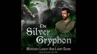 Silver Gryphon by Larry Dixon | Full Audiobook
