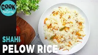 Shahi Pulao Recipe | Pelow Rice Recipe | Pulaw Recipe by CookNations