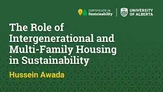 Hussein Awada &ndash; The Role of Intergenerational and Multi-Family Housing in Sustainability
