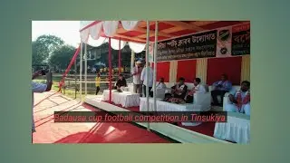 Badousa cup football competition #in tinsukiya#kachujan field#chorus#moran bihu etc.