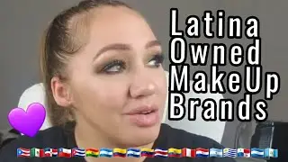 Latina Owned Makeup Brands!