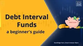 Debt Interval Funds - a Beginner's guide