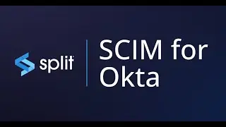 Split&rsquo;s SCIM Support for Okta