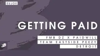 Team Eastside Peezy Type Beat 2017, FMB DZ x PaidWill Type Beat - Getting Paid