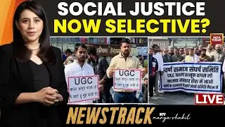 New UGC Equity Norms Stoke Row: Equity Or Exclusion? | NewsTrack With Marya Shakil LIVE