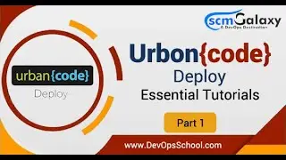 Urban{code}Deploy | Основные руководства | Часть 1 — от Scmgalaxy